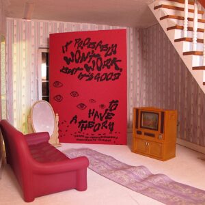 It Probably Won't Work, But It's Good To Have A Theory *Presale*–Chelsea Tadeyeske